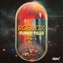 Roblox feat. FXF - Funky Pills (Original Mix)
