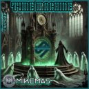 djmikemas - TIME MACHINE ()