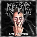 KATRIX - The Terror ()