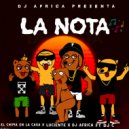 DJ Africa & El Chima En La Casa & luciente & DJ C - La Nota (feat. DJ C) ()