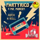 PartyRico & Mr. Mercey - Rock \'N Roll ()