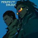 Eddy Braveaux & Million$Wave - PERFECT DARK ()