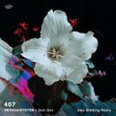 NevadaSYSTEM & Qian Qiao & Alex Breitling - 407 (Alex Breitling Remix)