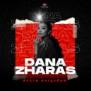 Dana Zharas - Жақсы Жағдайым (Original Mix)