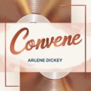 Arlene Dickey - Convene (Original Mix)