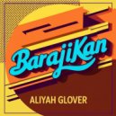 Aliyah Glover - Barajikan (Original Mix)