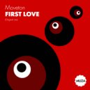 Moveton - First love (Original Mix)