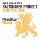 Nvg & Isma-ae Pres. Saltshaker Project - Time For Love