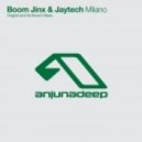Boom Jinx & Jaytech - Milano (original Mix)
