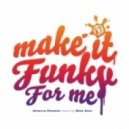 Attacca Pesante Ft. Shea Soul & Kardinal Offishal - Make It Funky For Me (remix)