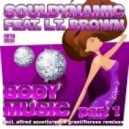 Souldynamic Feat. L.t. Brown - Body Music (original Radio Edit)
