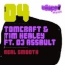 Tomcraft - Real Smooth