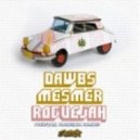 Mesmer, Dawbs - Rogue & Jah