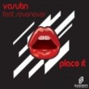 Vasutin, SevenEver - Place It feat. SevenEver - Vasutin Breaks Mix