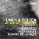 Umek & Beltek - We Are Not Done Yet