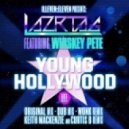 Lazrtag - Young Hollywood feat. Whiskey Pete, (keith Mackenzie And Curtis B Remix)