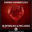 Johnny Dangerously - Show Me Luv 2010 (Breaks Mix)