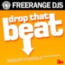 Freerange Djs - Drop That Beat - Afghan Headspin Remix ()