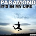 Paramond - Its In My Life