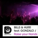 Bills & Hurr, Gonzalo - Raise Your Hands