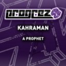 Kahraman - A Prophet