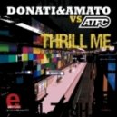 Donati & Amato Vs. Atfc - Thrill Me