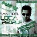 Sak Noel - Loca People (La Gente Esta Muy Loca) (2010)