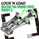 Lock N Load - Blow Ya Mind (Chuckie Meets Obek & Neve Mix)