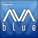 DNS Project feat Johanna - Timestep (Andy Blueman Vocal Mix)
