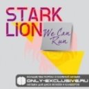 Stark Lion - We Can Run