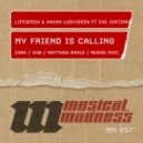 Lifeserzh and Hakan Ludvigson Feat Eve Justine - My Friend Is Calling (Matthew Nagle Remix)