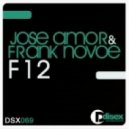 Jose Amor, Frank Novoe - F12