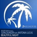 Sunlounger Ft. Antonia Lucas - Beautiful Night (Club Mix)