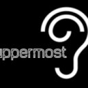 Uppermost - Keep it 100