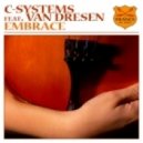 C-Systems Feat Van Dresen - Embrace (Jason Van Wyk Vocal Mix)