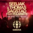 Sebjak & Thomas Sagstad feat. Polarsets - Do All You Want (Original Mix)