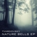 Tvardovsky - Nature Bells