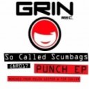 So Called Scumbags - Punch (Tim Cullen Remix)