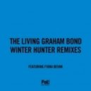 The Living Graham Bond, Fiona Bevan - Winter Hunter feat. Fiona Bevan (Bare Noize Remix)