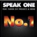Speak One feat. Tudor (Fly Project) - No. 1