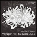 Dj Voyage - Voyager Mix: Nu Disco 2011 Vol.1