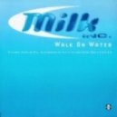 Milk Inc. - Walk on Water (Pablo Lago Remix)