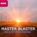 Master Blaster - Back To The Sunshine (L.A. Calling remix)