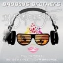 Badboys Brothers - Dj Superstar