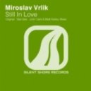 Miroslav Vrlik - Still In Love (John Calm & Matt Karrey Remix)