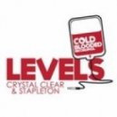 Crystal Clear & Stapleton - Levels (Crystals Crackhouse mix)