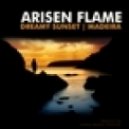 Arisen Flame - Dreamy Sunset