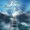 Dj Briarius - Reach Heavens 05