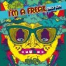 Micky Slim - I'm A Freak