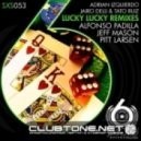Adrian Izquierdo, Jairo Delli, Tato Ruiz - Lucky Lucky